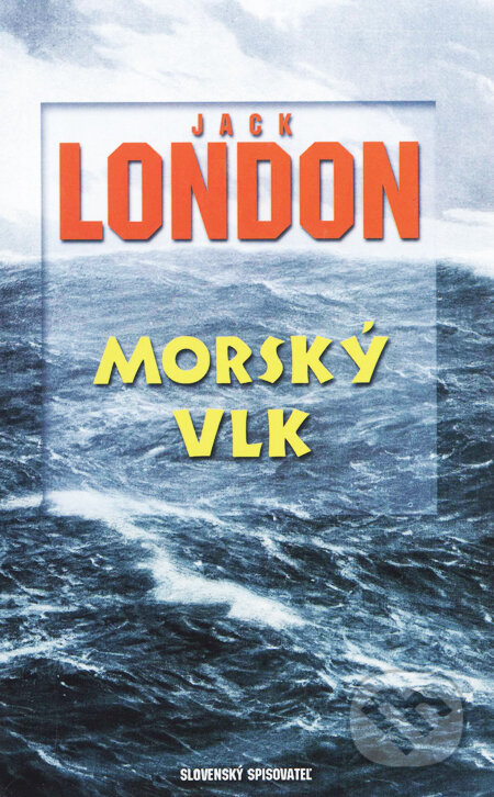 Kniha: Morský vlk (Jack London), 2000 Kniha: Morský vlk (Jack London), 2000