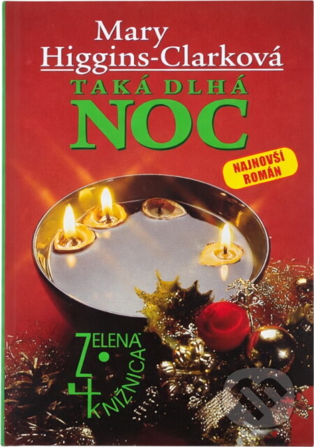 Kniha: Taká dlhá noc (Mary Higgins Clark). Slovenský spisovateľ Kniha: Taká dlhá noc (Mary Higgins Clark). Slovenský spisovateľ