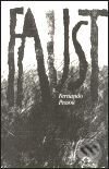 Kniha: Faust - Subjektivní tragédie (fragmenty) (Fernando Pessoa). Argo, 1997 Kniha: Faust - Subjektivní tragédie (fragmenty) (Fernando Pessoa). Argo, 1997