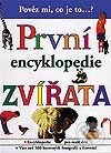 Kniha: První encyklopedie - Zvířata (Autorský kolektiv). Svojtka&Co. Kniha: První encyklopedie - Zvířata (Autorský kolektiv). Svojtka&Co.