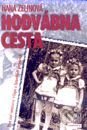 Kniha: Hodvábna cesta (Hana Zelinová). Silentium, 1999 Kniha: Hodvábna cesta (Hana Zelinová). Silentium, 1999