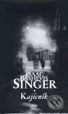 Kniha: Kajícník (Isaac Bashevis Singer). Argo, 1998 Kniha: Kajícník (Isaac Bashevis Singer). Argo, 1998