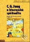 Kniha: C. G. Jung a křesťanská spiritualita (Robert Moore). Portál, 1998 Kniha: C. G. Jung a křesťanská spiritualita (Robert Moore). Portál, 1998