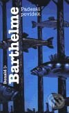Kniha: Padesát povídek (Donald Barthelme). Argo, 1999 Kniha: Padesát povídek (Donald Barthelme). Argo, 1999