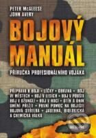 Kniha: Bojový manuál (Příručka profesionálního vojáka) (John Avery a Peter McAleese). Ivo Železný Kniha: Bojový manuál (Příručka profesionálního vojáka) (John Avery a Peter McAleese). Ivo Železný