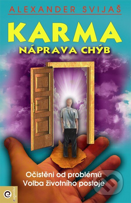 Kniha: Karma - Náprava chyb (Alexander Svijaš). Eugenika, 2000 Kniha: Karma - Náprava chyb (Alexander Svijaš). Eugenika, 2000