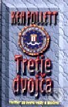 Kniha: Tretie dvojča (Ken Follett). Slovenský spisovateľ, 2001 Kniha: Tretie dvojča (Ken Follett). Slovenský spisovateľ, 2001