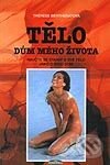 Kniha: Tělo - dům mého života (Thérèse Hargot). Eugenika Kniha: Tělo - dům mého života (Thérèse Hargot). Eugenika