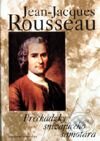 Kniha: Prechádzky snívajúceho samotára (Jean-Jacques Rousseau). Slovenský spisovateľ, 2001 Kniha: Prechádzky snívajúceho samotára (Jean-Jacques Rousseau). Slovenský spisovateľ, 2001