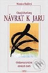 Kniha: Návrat k jaru (Monnica Hackl). Eugenika Kniha: Návrat k jaru (Monnica Hackl). Eugenika