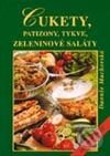 Kniha: Cukety, patizony, tykve, zeleninové saláty (Danuše Machovská). Vyšehrad, 1999 Kniha: Cukety, patizony, tykve, zeleninové saláty (Danuše Machovská). Vyšehrad, 1999