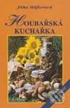 Kniha: Houbařská kuchařka (Jitka Hőflerová). Vyšehrad, 2000 Kniha: Houbařská kuchařka (Jitka Hőflerová). Vyšehrad, 2000