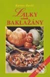 Kniha: Lilky neboli baklažány (Karina Havlů). Vyšehrad, 2000 Kniha: Lilky neboli baklažány (Karina Havlů). Vyšehrad, 2000