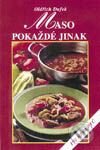 Kniha: Maso pokaždé jinak (Oldřich Dufek). Vyšehrad, 2001 Kniha: Maso pokaždé jinak (Oldřich Dufek). Vyšehrad, 2001