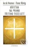 Kniha: Křesťan na prahu třetího tisíciletí (Franz König a Jacob Kremer). Vyšehrad, 1996 Kniha: Křesťan na prahu třetího tisíciletí (Franz König a Jacob Kremer). Vyšehrad, 1996
