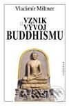 Kniha: Vznik a vývoj buddhismu (Vladimír Miltner). Vyšehrad, 2001 Kniha: Vznik a vývoj buddhismu (Vladimír Miltner). Vyšehrad, 2001