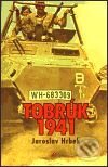 Kniha: Tobrúk, 1941 (Jaroslav Hrbek). Argo Kniha: Tobrúk, 1941 (Jaroslav Hrbek). Argo