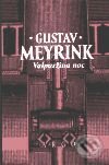 Kniha: Valpružina noc (Gustav Meyrink). Argo, 2008 Kniha: Valpružina noc (Gustav Meyrink). Argo, 2008