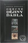 Kniha: Obecné dějiny Ďábla (Gerald Messadié). Argo, 1996 Kniha: Obecné dějiny Ďábla (Gerald Messadié). Argo, 1996