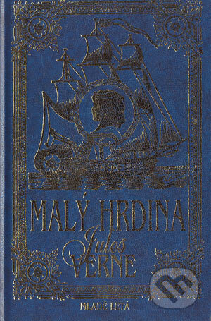 Kniha: Malý hrdina (Jules Verne), 2001 Kniha: Malý hrdina (Jules Verne), 2001