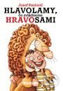 Kniha: Hlavolamy - čo zvládneme hravo sami (Jozef Pavlovič). Slovenské pedagogické nakladateľstvo - Mladé letá, 2000 Kniha: Hlavolamy - čo zvládneme hravo sami (Jozef Pavlovič). Slovenské pedagogické nakladateľstvo - Mladé letá, 2000