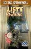 Kniha: Listy láskam (Lucy Maud Montgomery). Slovenské pedagogické nakladateľstvo - Mladé letá, 2000 Kniha: Listy láskam (Lucy Maud Montgomery). Slovenské pedagogické nakladateľstvo - Mladé letá, 2000