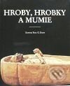 Kniha: Hroby, hrobky a mumie (Paul G. Bahn). Argo, 1997 Kniha: Hroby, hrobky a mumie (Paul G. Bahn). Argo, 1997