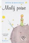Kniha: Malý princ (Antoine de Saint-Exupéry). Slovenské pedagogické nakladateľstvo - Mladé letá, 2003 Kniha: Malý princ (Antoine de Saint-Exupéry). Slovenské pedagogické nakladateľstvo - Mladé letá, 2003