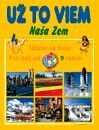 Kniha: Už to viem - Naša Zem (Émilie Beaumont). Slovenské pedagogické nakladateľstvo - Mladé letá, 2000 Kniha: Už to viem - Naša Zem (Émilie Beaumont). Slovenské pedagogické nakladateľstvo - Mladé letá, 2000