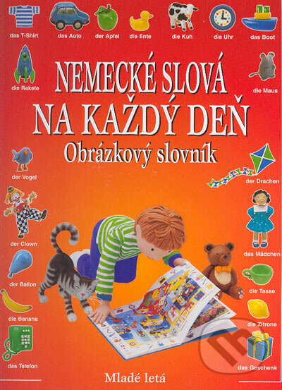 Kniha: Nemecké slová na každý deň (Jo Litchfieldová). SPN - Mladé letá, 2005 Kniha: Nemecké slová na každý deň (Jo Litchfieldová). SPN - Mladé letá, 2005