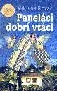 Kniha: Paneláci - dobrí vtáci (Mikuláš Kováč). Slovenské pedagogické nakladateľstvo - Mladé letá Kniha: Paneláci - dobrí vtáci (Mikuláš Kováč). Slovenské pedagogické nakladateľstvo - Mladé letá