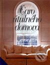Kniha: Čaro útulného domova (Alice Westgate). Perfekt, 2001 Kniha: Čaro útulného domova (Alice Westgate). Perfekt, 2001