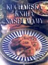 Kniha: Kuchárska kniha našej mamy (Ivan Drobný). Perfekt, 1999 Kniha: Kuchárska kniha našej mamy (Ivan Drobný). Perfekt, 1999