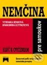 Kniha: Nemčina pre samoukov s kľúčom (Drahomíra Kettnerová a Veronika Bendová). Príroda, 2000 Kniha: Nemčina pre samoukov s kľúčom (Drahomíra Kettnerová a Veronika Bendová). Príroda, 2000