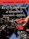 Kniha: Rez, tvarovanie a štepenie ovocných stromov (Martin Stangl). Príroda, 1999 Kniha: Rez, tvarovanie a štepenie ovocných stromov (Martin Stangl). Príroda, 1999