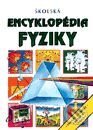 Kniha: Školská encyklopédia fyziky (Autorský kolektiv). Príroda, 1999 Kniha: Školská encyklopédia fyziky (Autorský kolektiv). Príroda, 1999