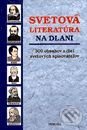 Kniha: Svetová literatúra na dlani (Vlasta Hovorková a kolektív). Príroda, 1998 Kniha: Svetová literatúra na dlani (Vlasta Hovorková a kolektív). Príroda, 1998