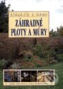 Kniha: Záhradné ploty a múry (Janek Szymanowski a Penny Swiftová). Príroda, 2000 Kniha: Záhradné ploty a múry (Janek Szymanowski a Penny Swiftová). Príroda, 2000