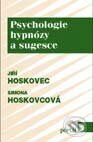 Kniha: Psychologie hypnózy a sugesce (Simona Hoskovcová a Jiří Hoskovec). Portál, 1998 Kniha: Psychologie hypnózy a sugesce (Simona Hoskovcová a Jiří Hoskovec). Portál, 1998