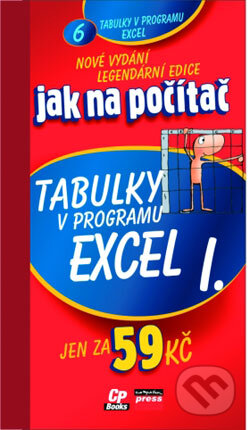 Kniha: Tabulky v programu Excel I. (Jiří Hlavenka). Computer Press, 2004 Kniha: Tabulky v programu Excel I. (Jiří Hlavenka). Computer Press, 2004