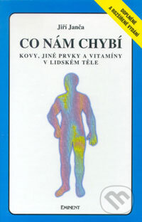 Kniha: Co nám chybí (Jiří Janča). Eminent, 1992 Kniha: Co nám chybí (Jiří Janča). Eminent, 1992