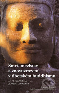 Kniha: Smrt, mezistav a znovuzrození v tibetském buddhismu (Jeffrey Hopkins a Lati Rinpočhe). Barrister & Principal, 2006 Kniha: Smrt, mezistav a znovuzrození v tibetském buddhismu (Jeffrey Hopkins a Lati Rinpočhe). Barrister & Principal, 2006