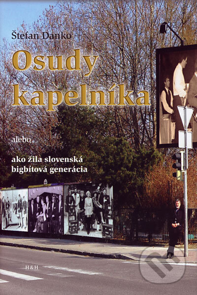 Kniha: Osudy kapelníka (Štefan Danko). Hajko a Hajková, 2006 Kniha: Osudy kapelníka (Štefan Danko). Hajko a Hajková, 2006