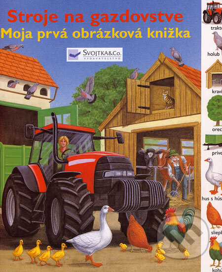 Kniha: Stroje na gazdovstve (Svojtka&Co.). Svojtka&Co., 2006 Kniha: Stroje na gazdovstve (Svojtka&Co.). Svojtka&Co., 2006