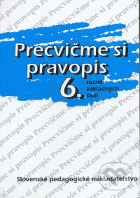 Kniha: Precvičme si pravopis 6. ročník základných škôl (Anežka Matúšová, Anna Rýzková a Jozefína Benková). Slovenské pedagogické nakladateľstvo - Mladé letá, 2006 Kniha: Precvičme si pravopis 6. ročník základných škôl (Anežka Matúšová, Anna Rýzková a Jozefína Benková). Slovenské pedagogické nakladateľstvo - Mladé letá, 2006