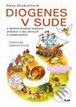 Kniha: Diogenes v sude (Hana Doskočilová). Ikar, 2006 Kniha: Diogenes v sude (Hana Doskočilová). Ikar, 2006