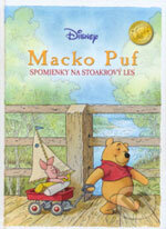 Kniha: Macko Puf - Spomienky na Stoakrový les (Egmont SK). Egmont SK, 2006 Kniha: Macko Puf - Spomienky na Stoakrový les (Egmont SK). Egmont SK, 2006