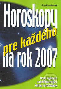 Kniha: Horoskopy pre každého na rok 2007 (Olga Krumlovská). Ottovo nakladatelství, 2006 Kniha: Horoskopy pre každého na rok 2007 (Olga Krumlovská). Ottovo nakladatelství, 2006