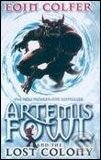 Kniha: Artemis Fowl and the Lost Colony (Eoin Colfer). Penguin Books, 2006 Kniha: Artemis Fowl and the Lost Colony (Eoin Colfer). Penguin Books, 2006