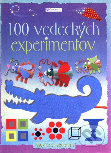 Kniha: 100 vedeckých experimentov (G. Andrews). Svojtka&Co., 2006 Kniha: 100 vedeckých experimentov (G. Andrews). Svojtka&Co., 2006